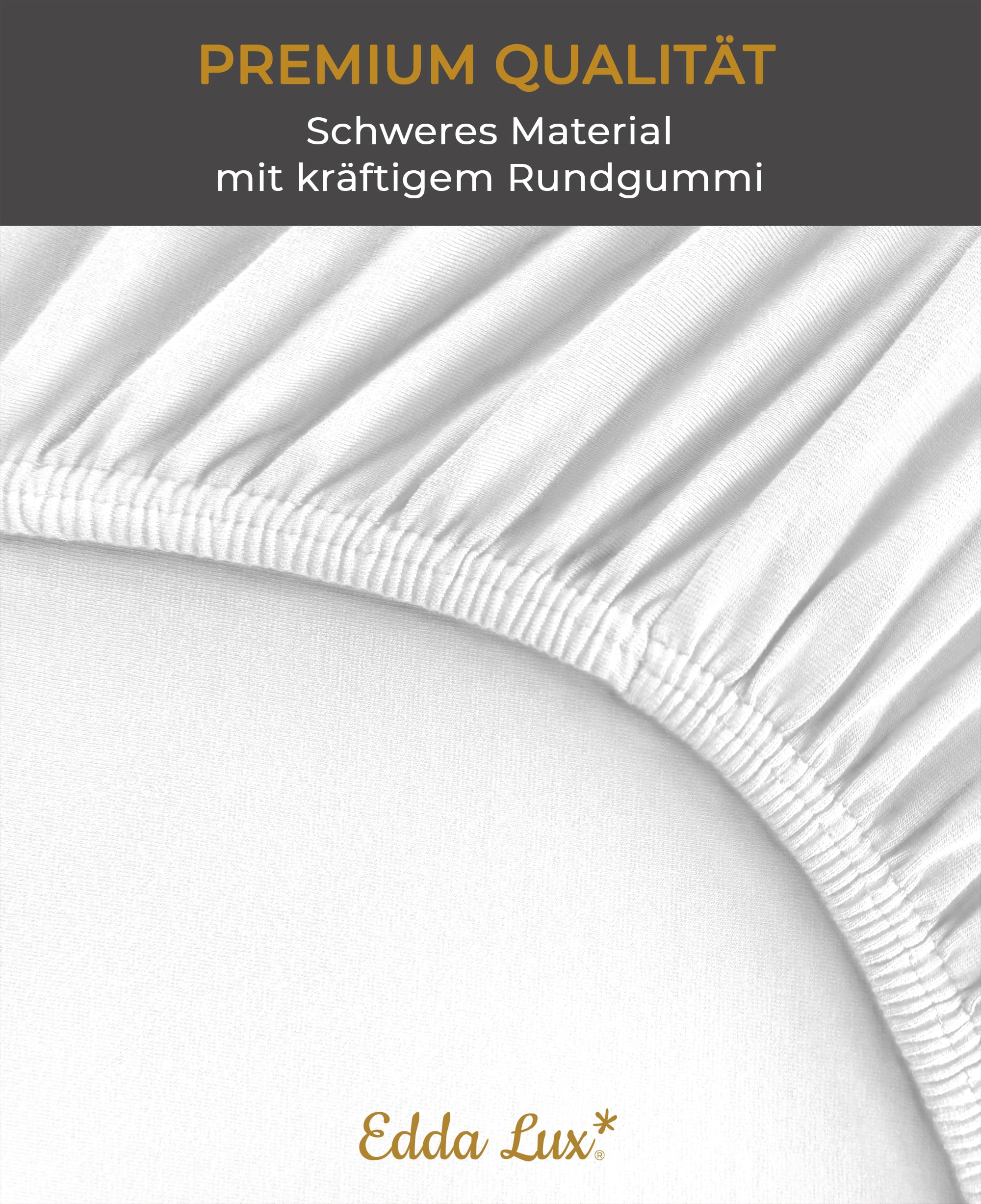 EDDA LUX Spannbettlaken für 20-40 cm hohe Matratzen, 180 x 200-220 bis 200 x 200-220 cm, Öko-Tex, Baumwolle m. 5% Elasthan, Premium Spannbetttuch für Boxspringbett, in Weiß