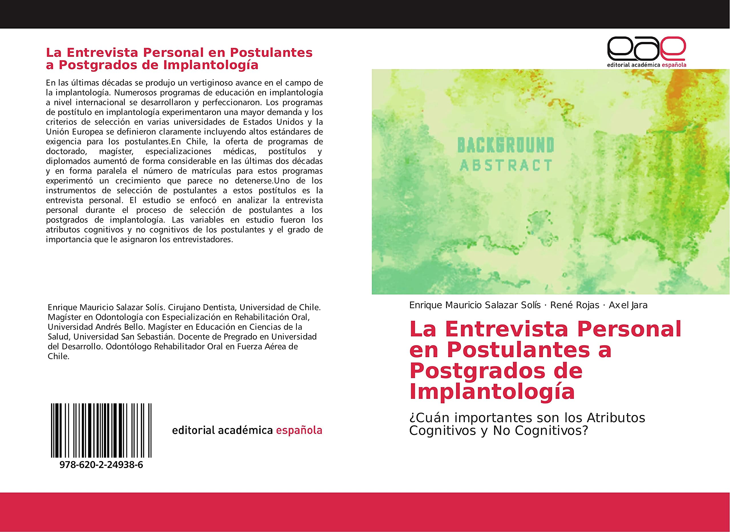 La Entrevista Personal en Postulantes a Postgrados de Implantología: ¿Cuán importantes son los Atributos Cognitivos y No Cognitivos?