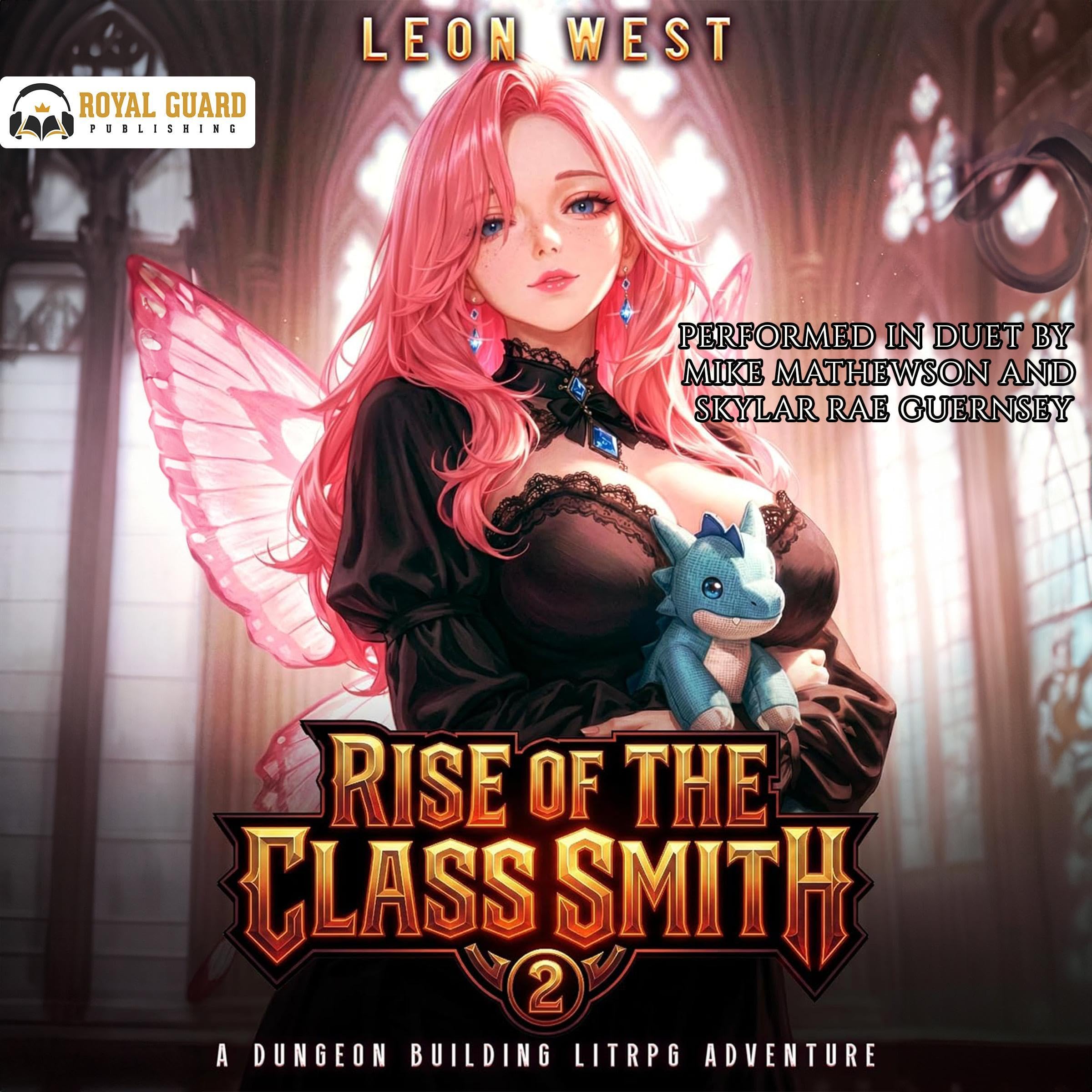 Rise of the Class Smith 2: A Dungeon Building LitRPG Adventure