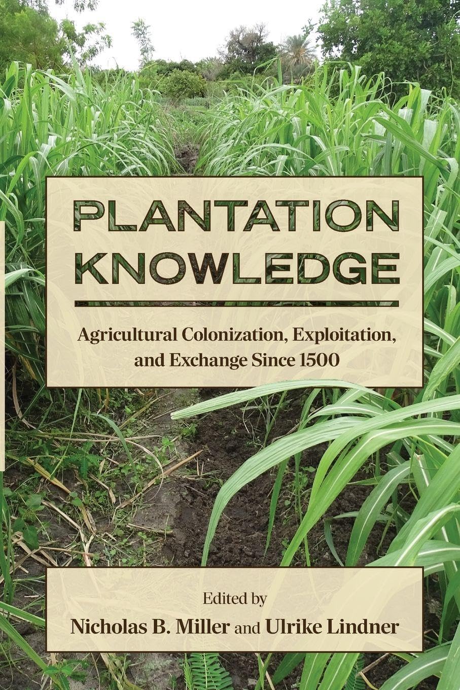 Plantation Knowledge PAPERBACK 9798855803792