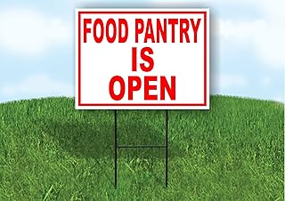 FOOD PANTRY IS OPEN RED - Single Sided Yard Sign ROAD SIGN with Stand