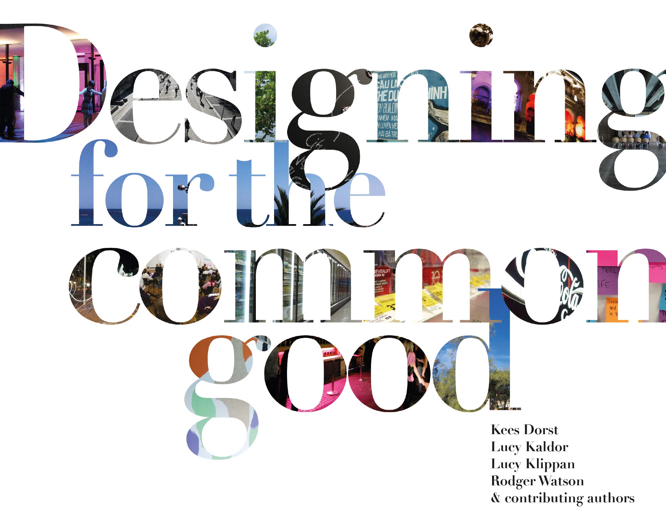 Designing for the Common Good l'anthologie haut de gamme du design contemporain