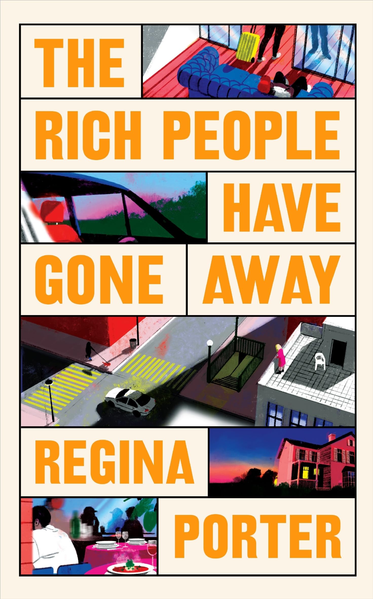 The Rich People Have Gone Away by Regina Porter (Hardback Book)
