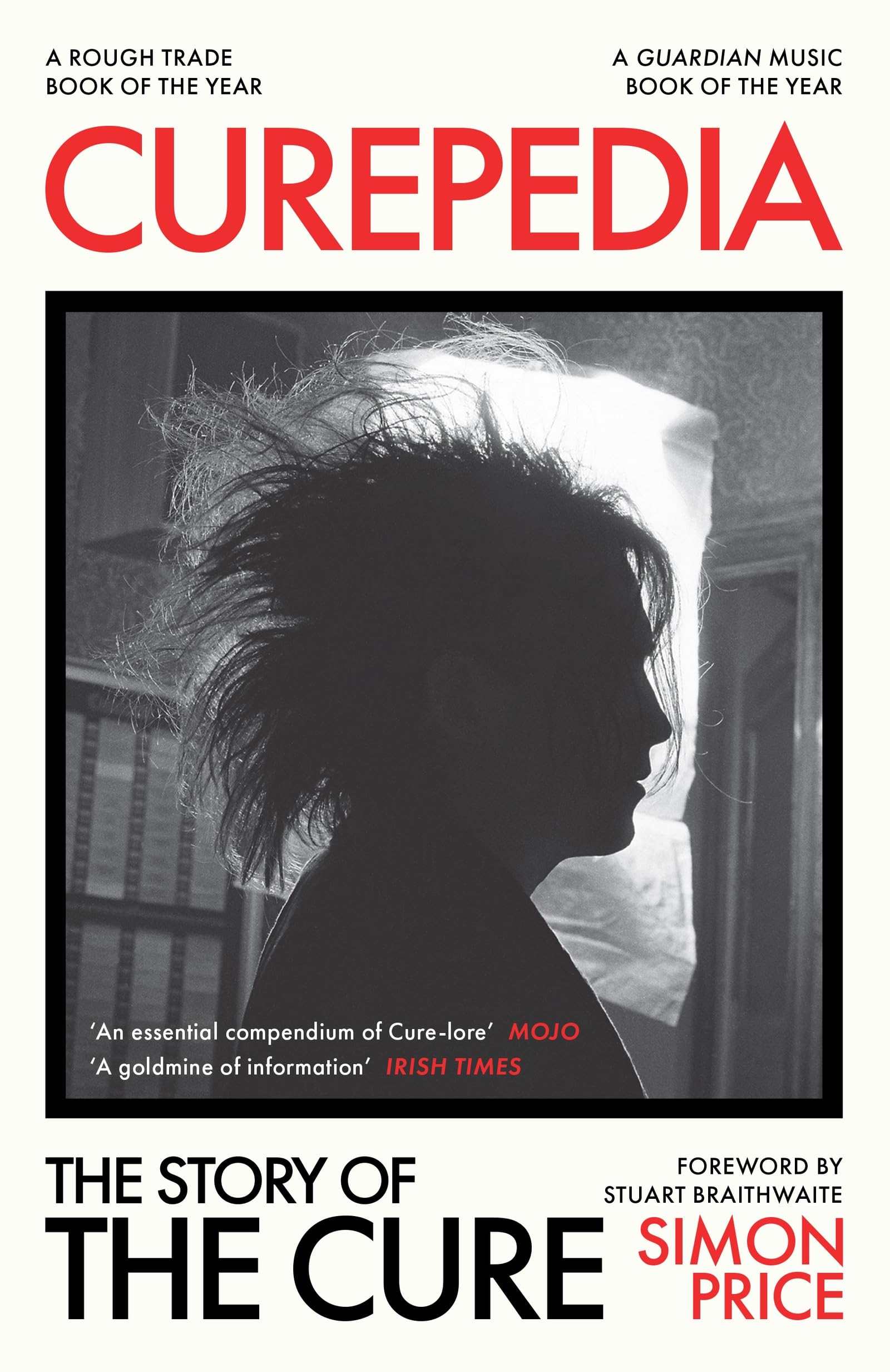 Curepedia The Story of The Cure by Simon Price (Paperback Book)