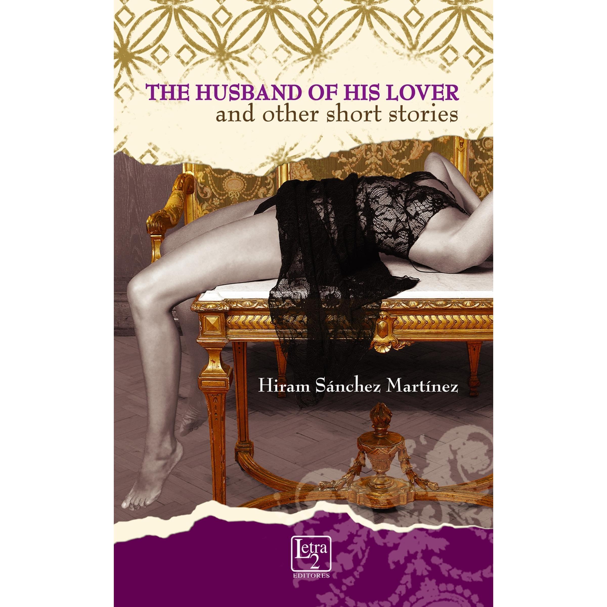 The husband of his lover and other short stories