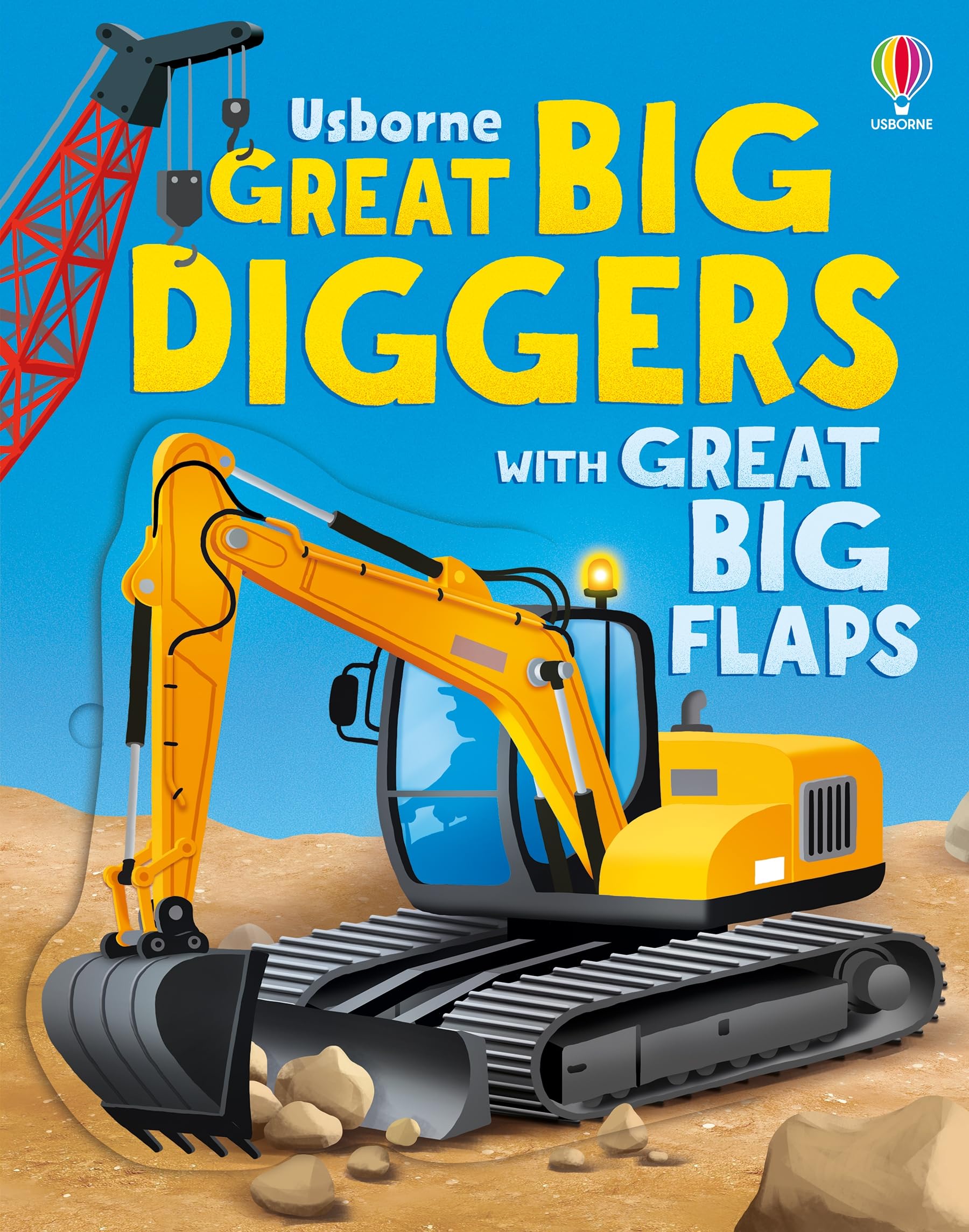 Great Big Diggers: An Interactive Machinery Lift the Flip Book Featuring Backhoes, Excavators, and Cranes (with great big flaps)