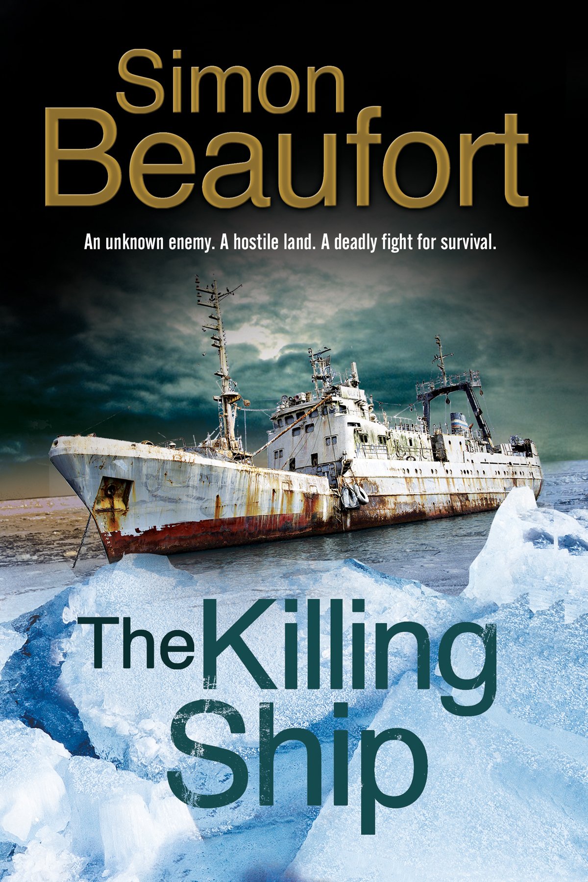 The Killing Ship: An Antarctica Thriller