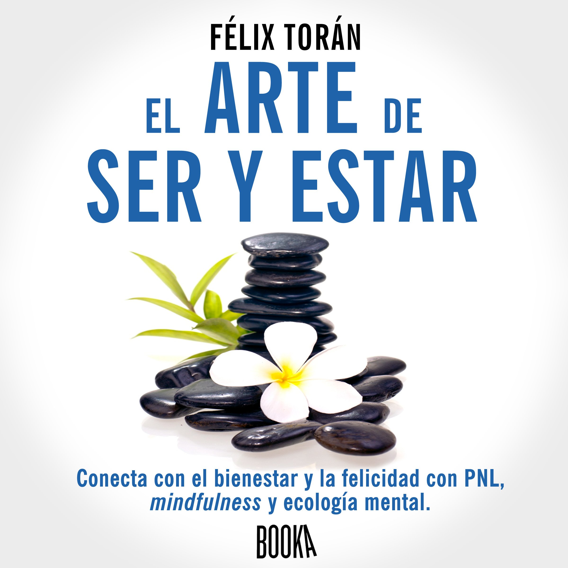 Cover art for El Arte De Ser Y Estar [The Art of Being and Being]