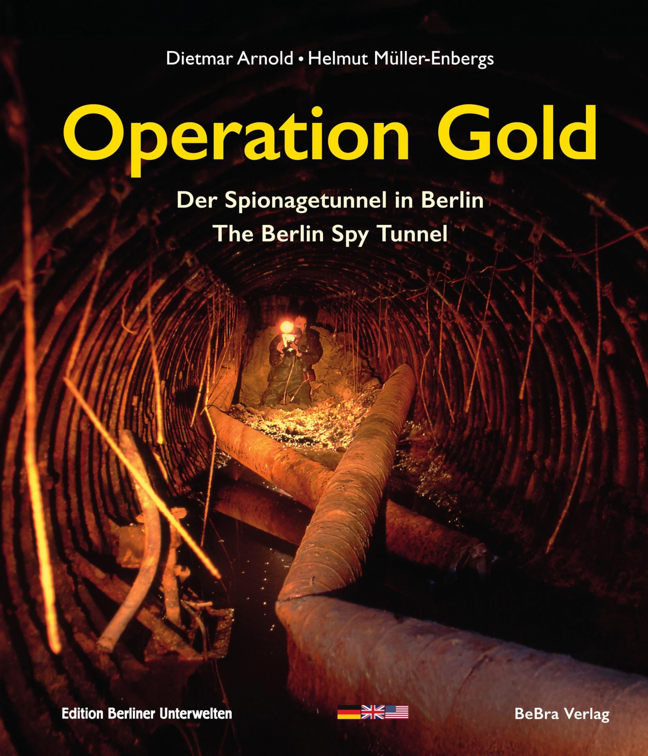 Operation Gold: Der Spionagetunnel in Berlin / The Berlin Spy Tunnel