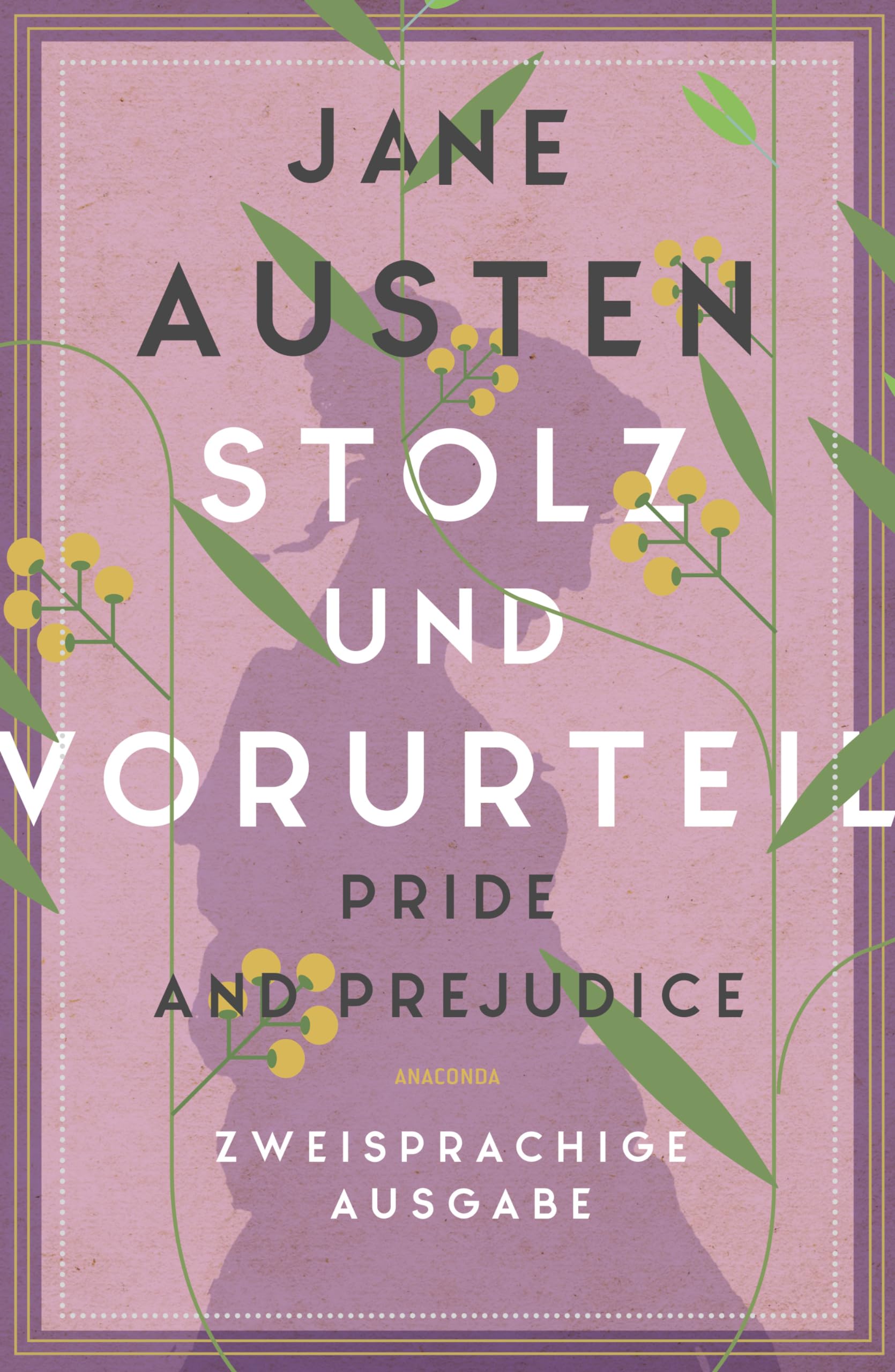 Stolz und Vorurteil / Pride and Prejudice: Zweisprachige Ausgabe (deutsch/englisch) ǀ Parallel gesetzter Text ǀ Klassiker im Original lesen