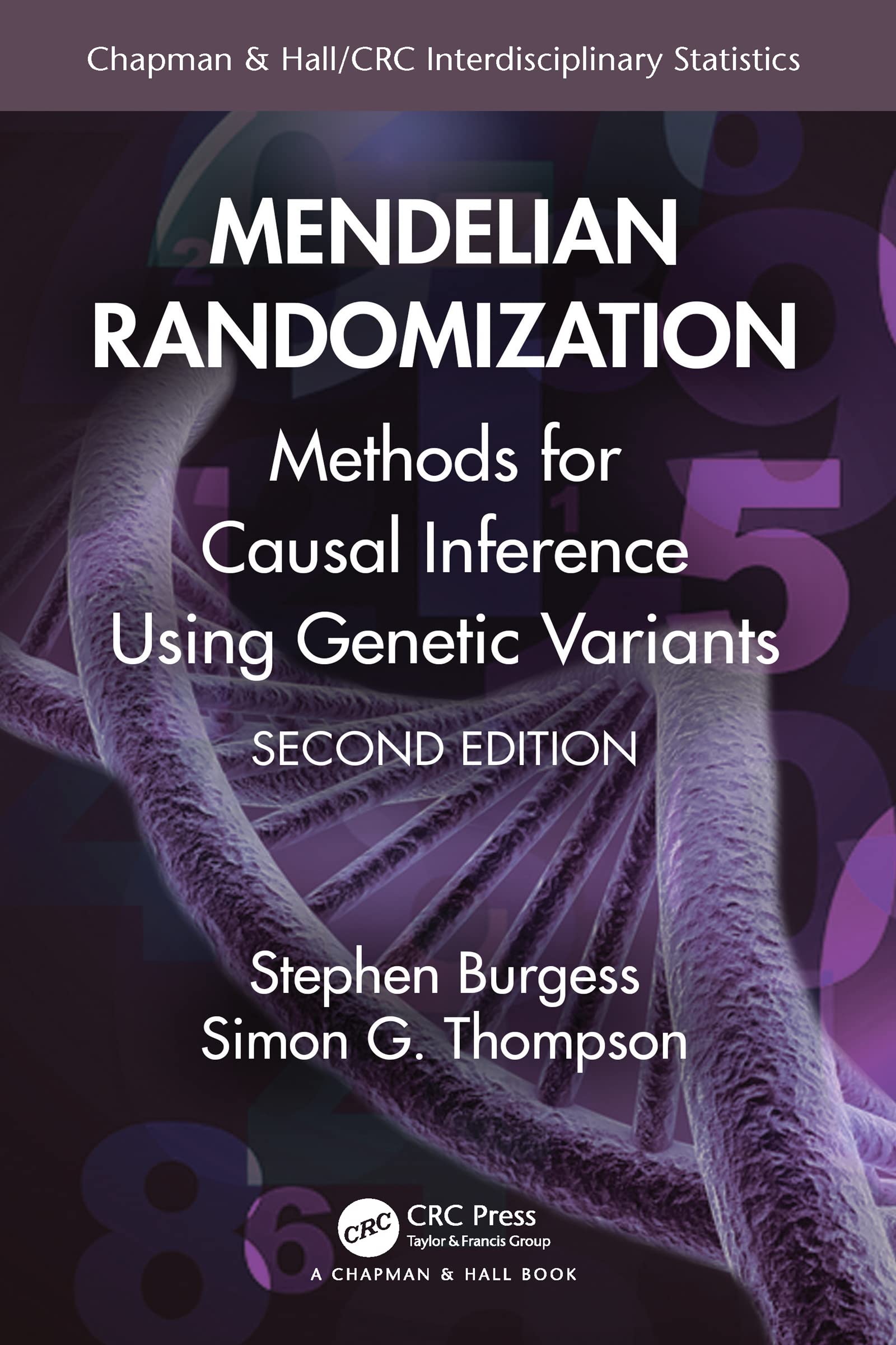 Mendelian Randomization (Chapman & Hall/CRC Interdisciplinary Statistics)