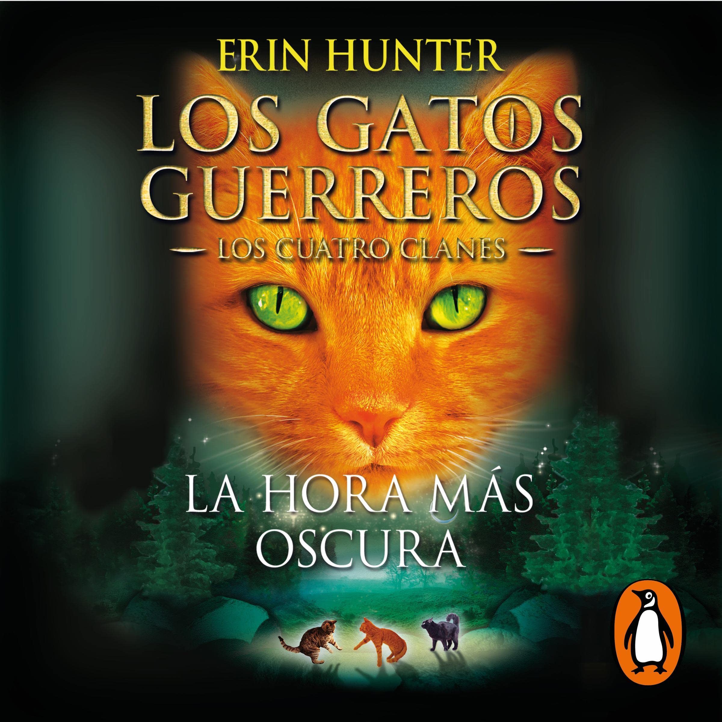 Cover art for Los Gatos Guerreros | Los Cuatro Clanes 6 - La hora más oscura