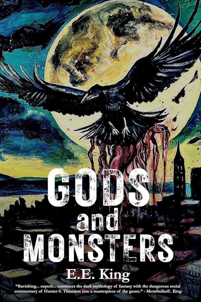 Gods and Monsters: King, E E: 9798230758891: Amazon.com: Books