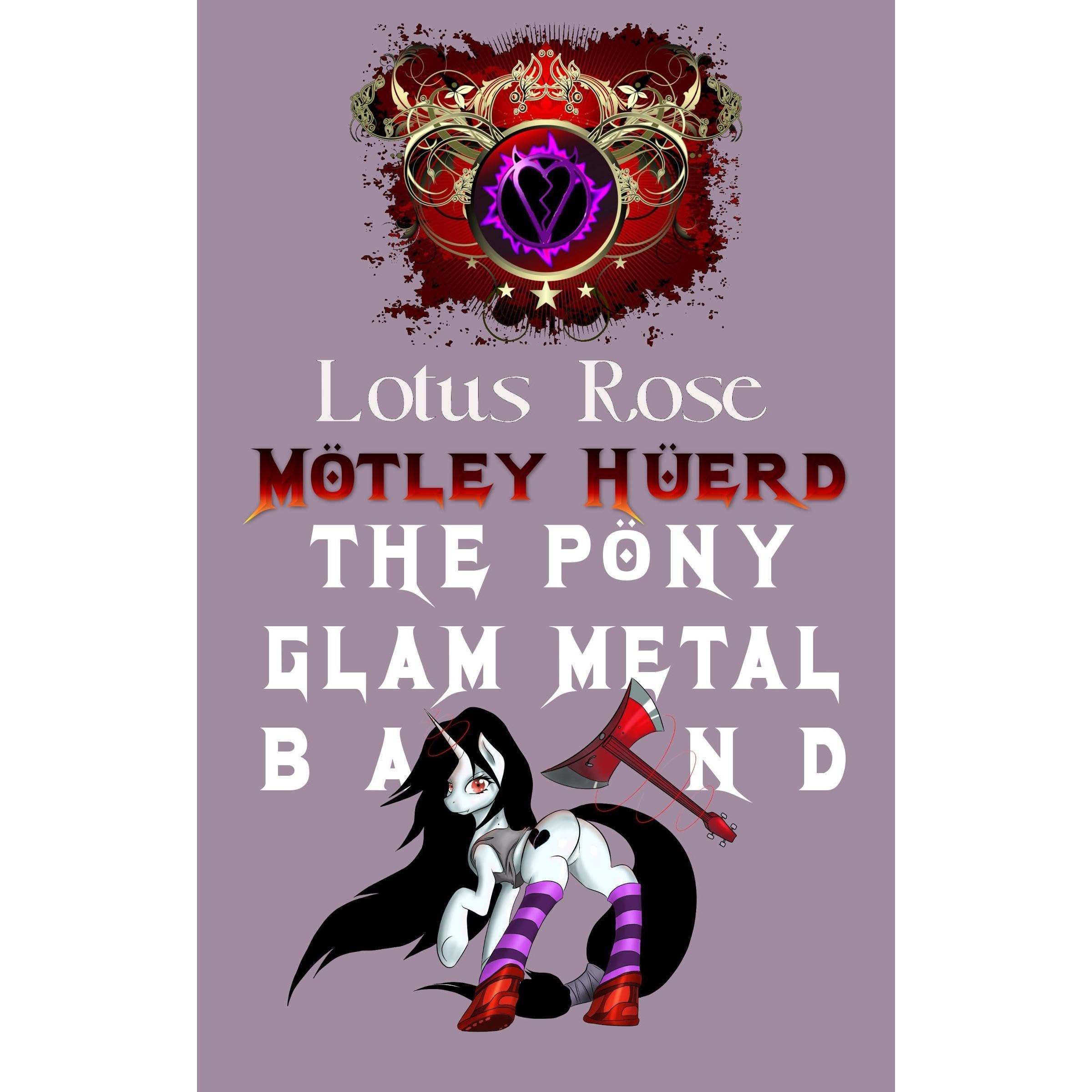 Mötley Hüerd, the Pony Glam Metal Band