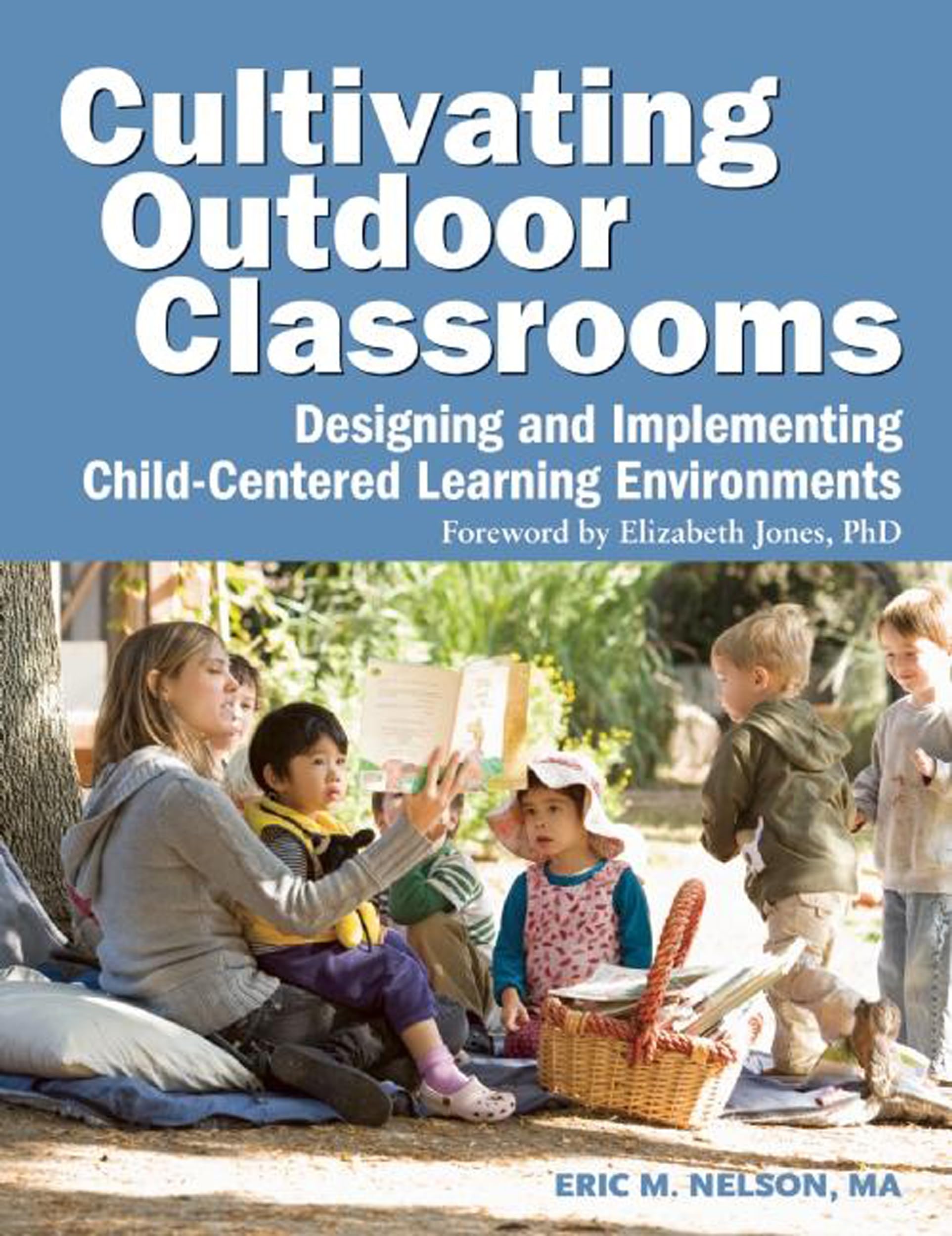 Buy Cultivating Outdoor Classrooms: Designing and Implementing Child-Centered Learning Environments — BookShops.in