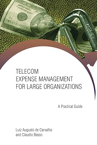 Telecom Expense Management for Large Organizations A Practical Guide