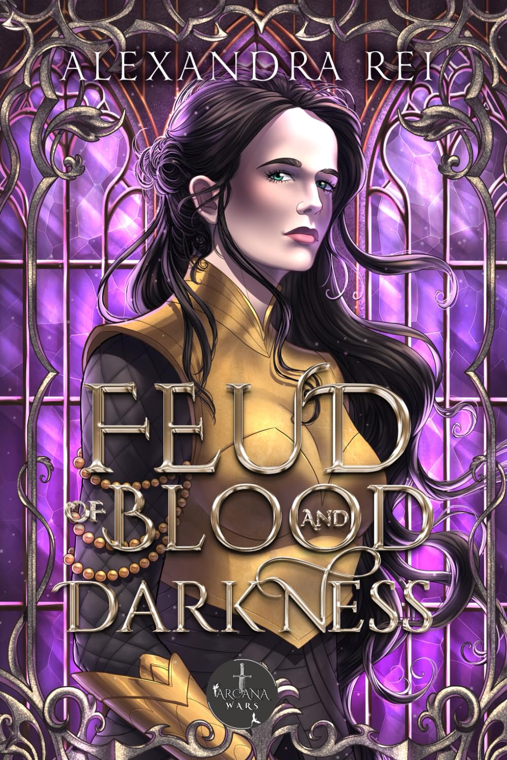 Feud of Blood and Darkness: Arcana Wars: 1