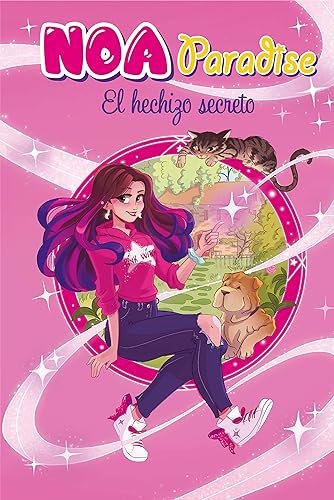 El hechizo secreto (Noa Paradise 1) (Conectad@s)