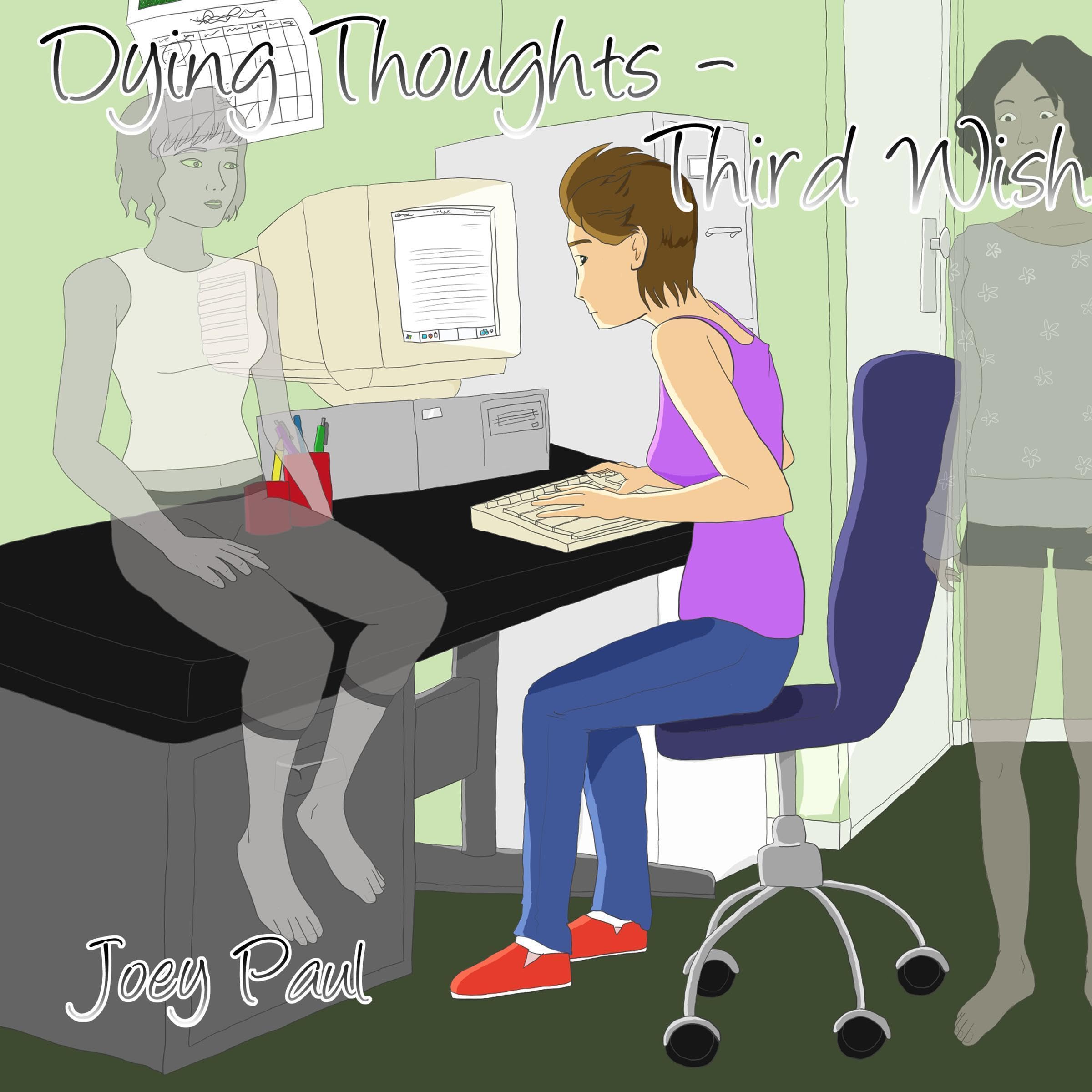 Dying Thoughts - Third Wish