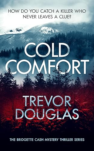 Cold Comfort: a mystery thriller with twists (Bridgette Cash Mystery