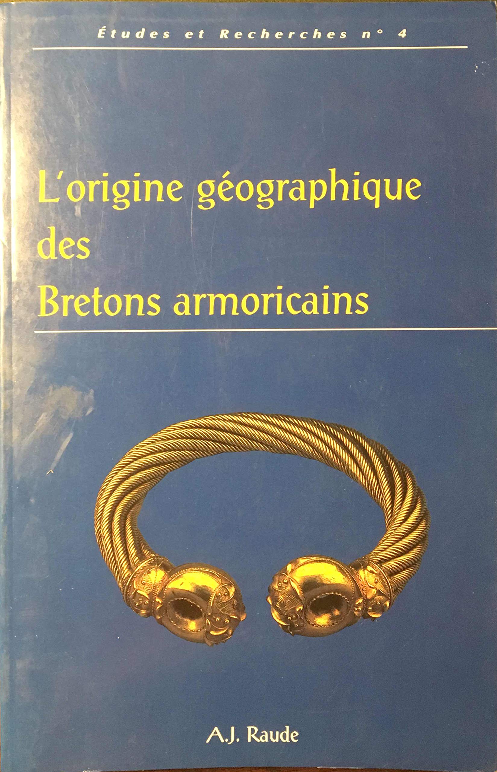 L'origine géographique des Bretons armoricains (Études et recherches)