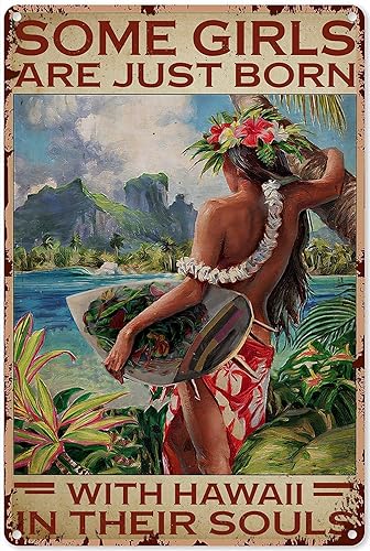 Apular Letrero de metal de 12 x 16 pulgadas, con texto en inglés Some Girls are Just Born with Hawaii in Their Souls, placa de impresión vintage,