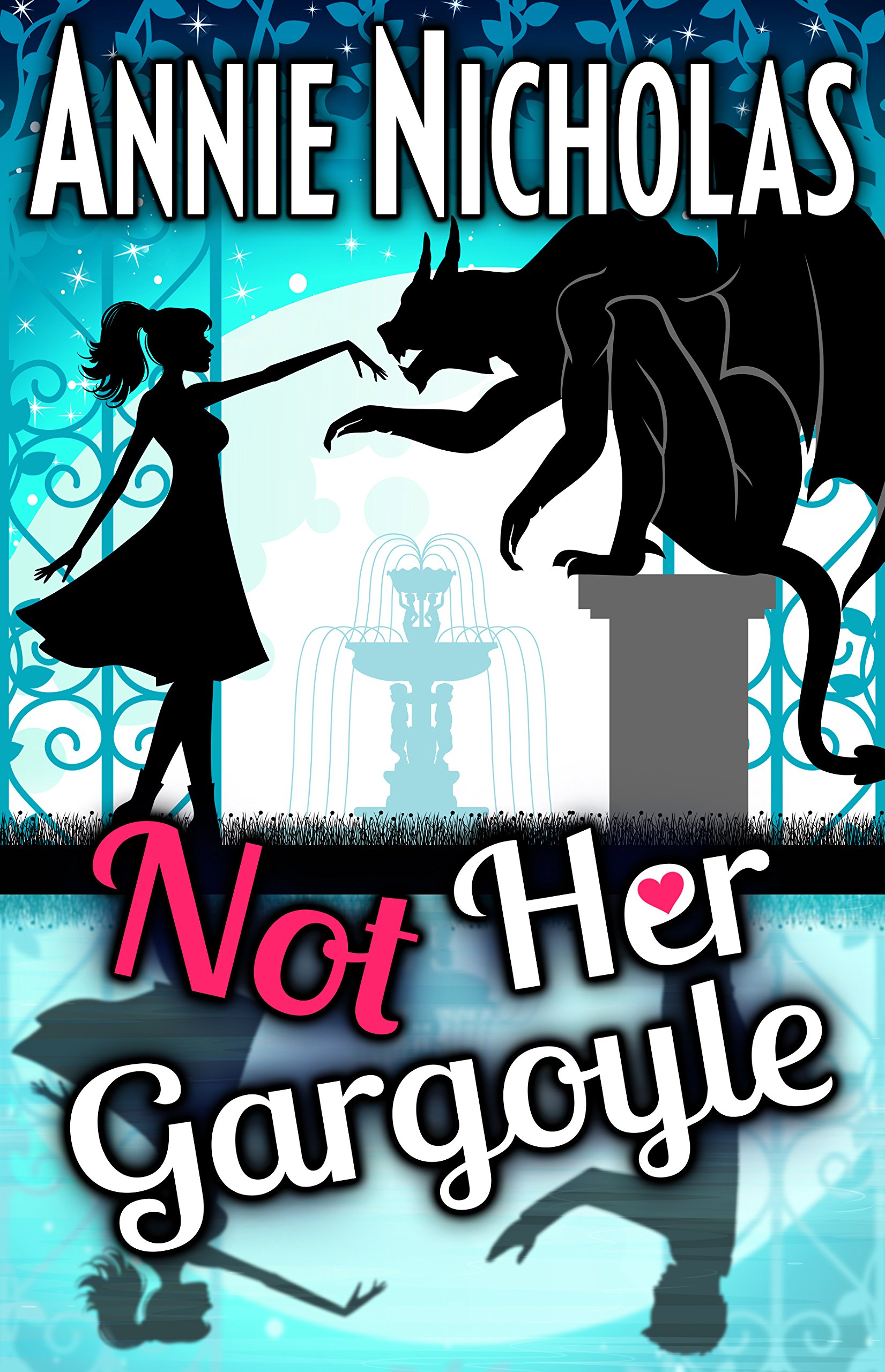 Not Her Gargoyle: Romantic Comedy (Not This Series Book 5)