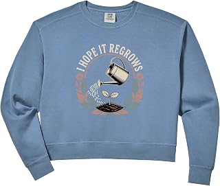 Women's I Hope It Regrows Gardening Backyard Plants Comfort Colors Crop Sweatshirt