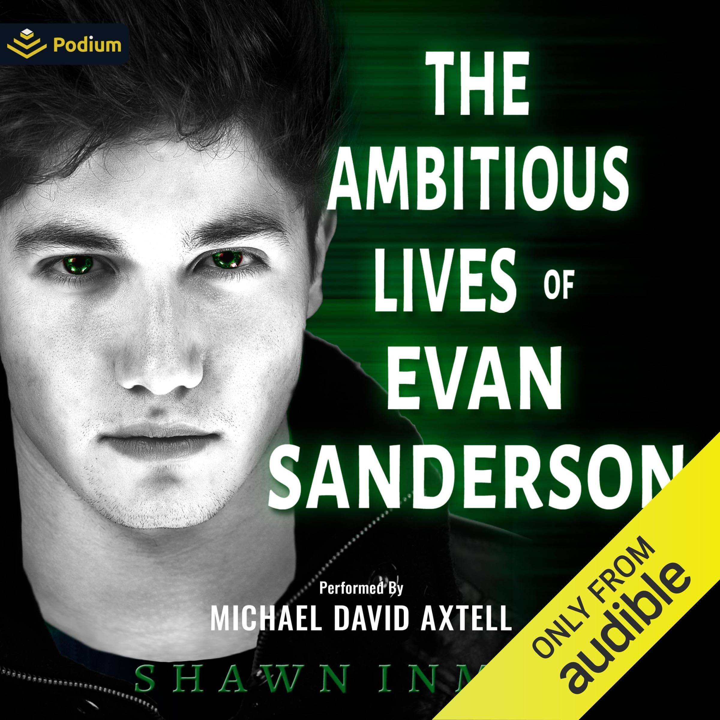The Ambitious Lives of Evan Sanderson