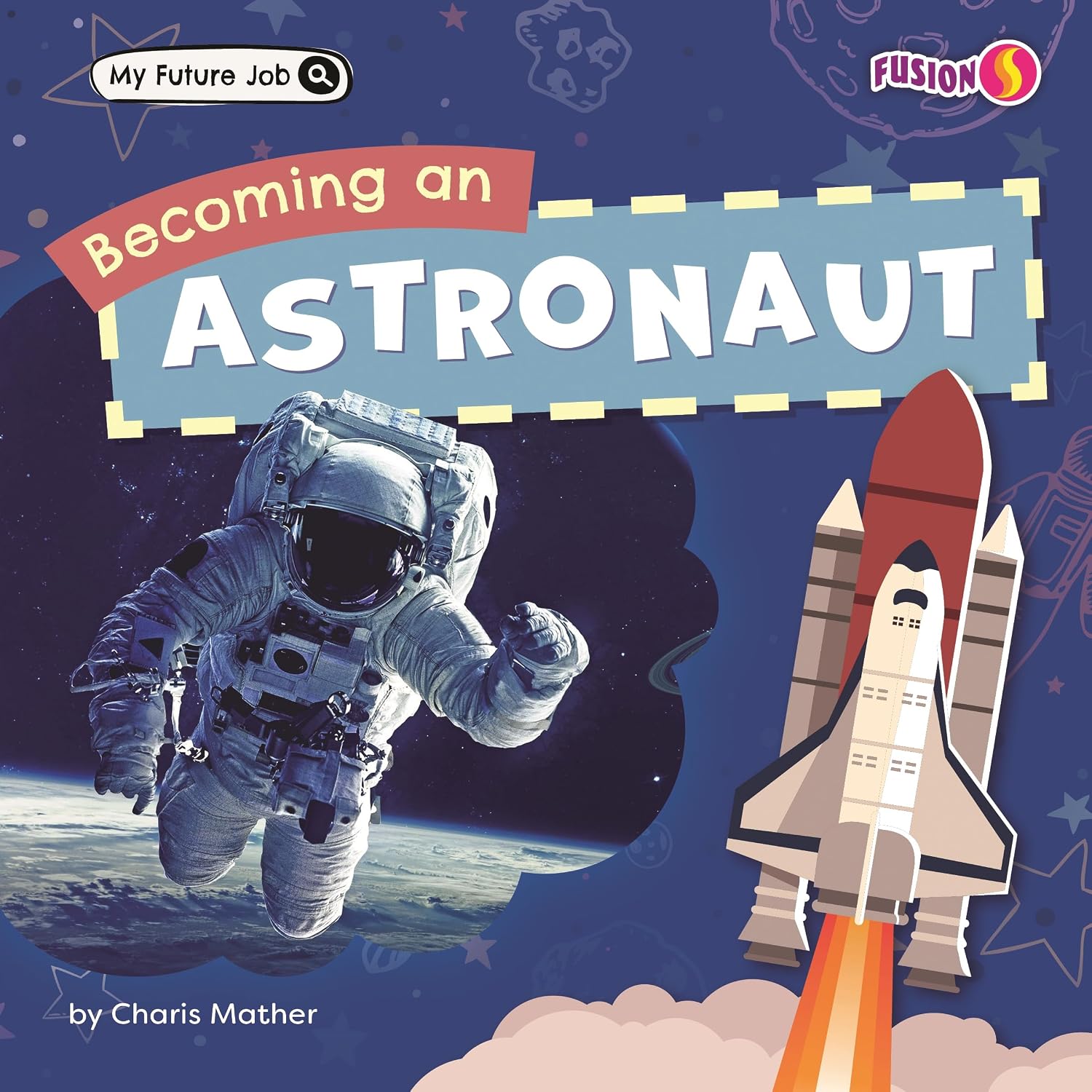 Becoming an Astronaut (My Future Job)      Library Binding – August 1, 2026