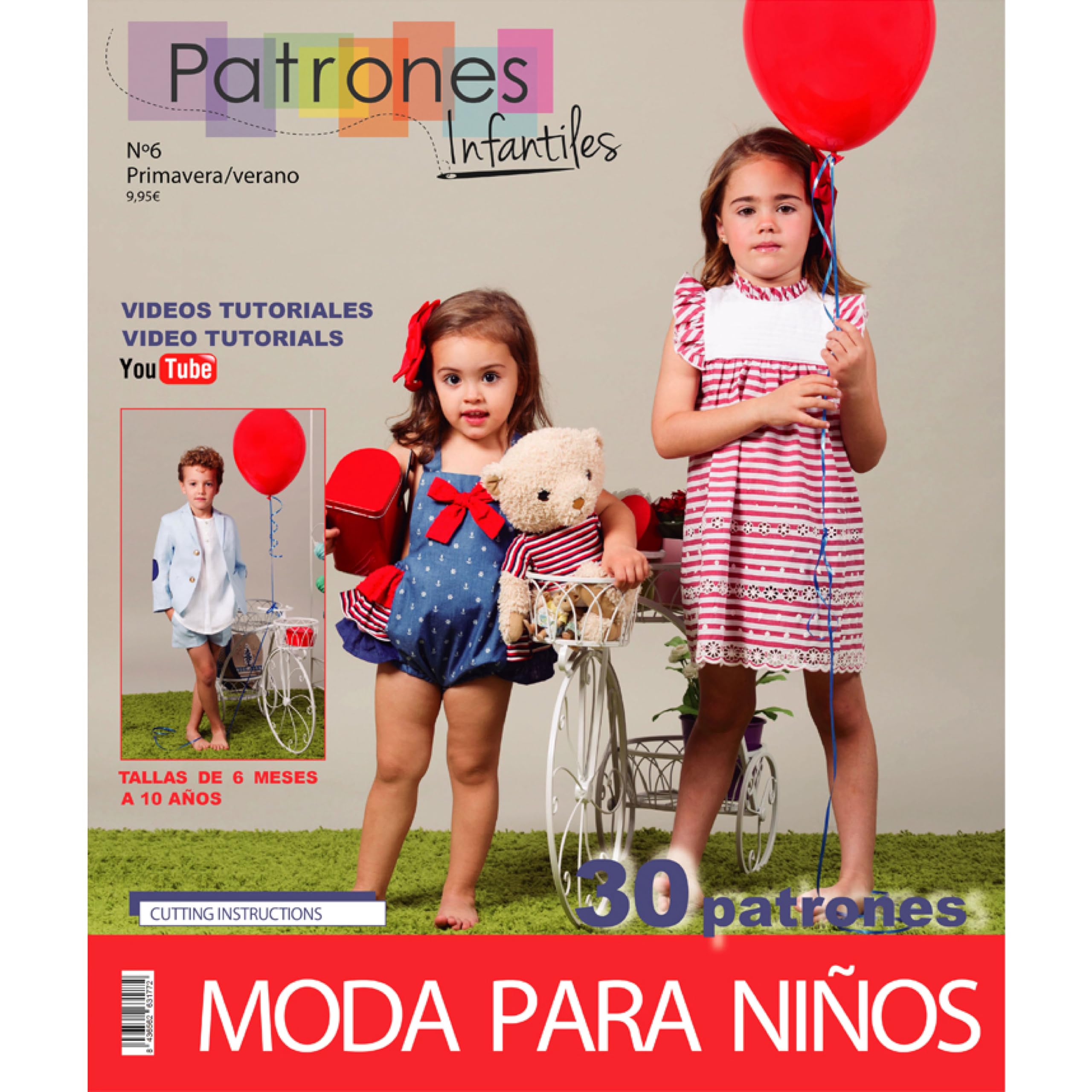 Revista Patrones Infantiles nº 6. Moda Primavera-​Verano. 30 modelos de patrones niña, niño y bebé. Tallas 6 meses a 10 años, con tutoriales paso a paso en vídeo (YouTube).