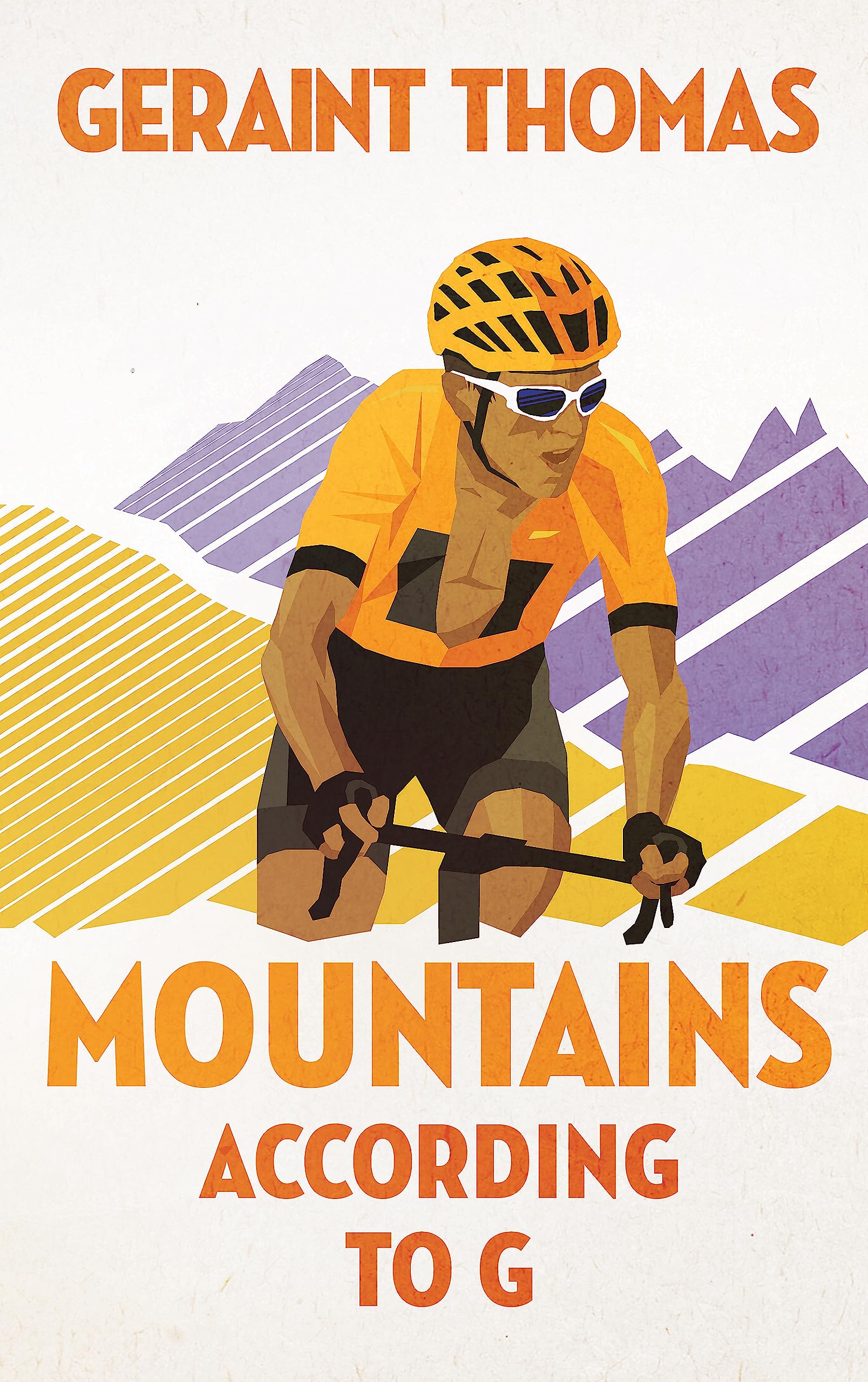MOUNTAINS ACCORDING TO G by GERAINT THOMAS - signed by the author (SB1444)