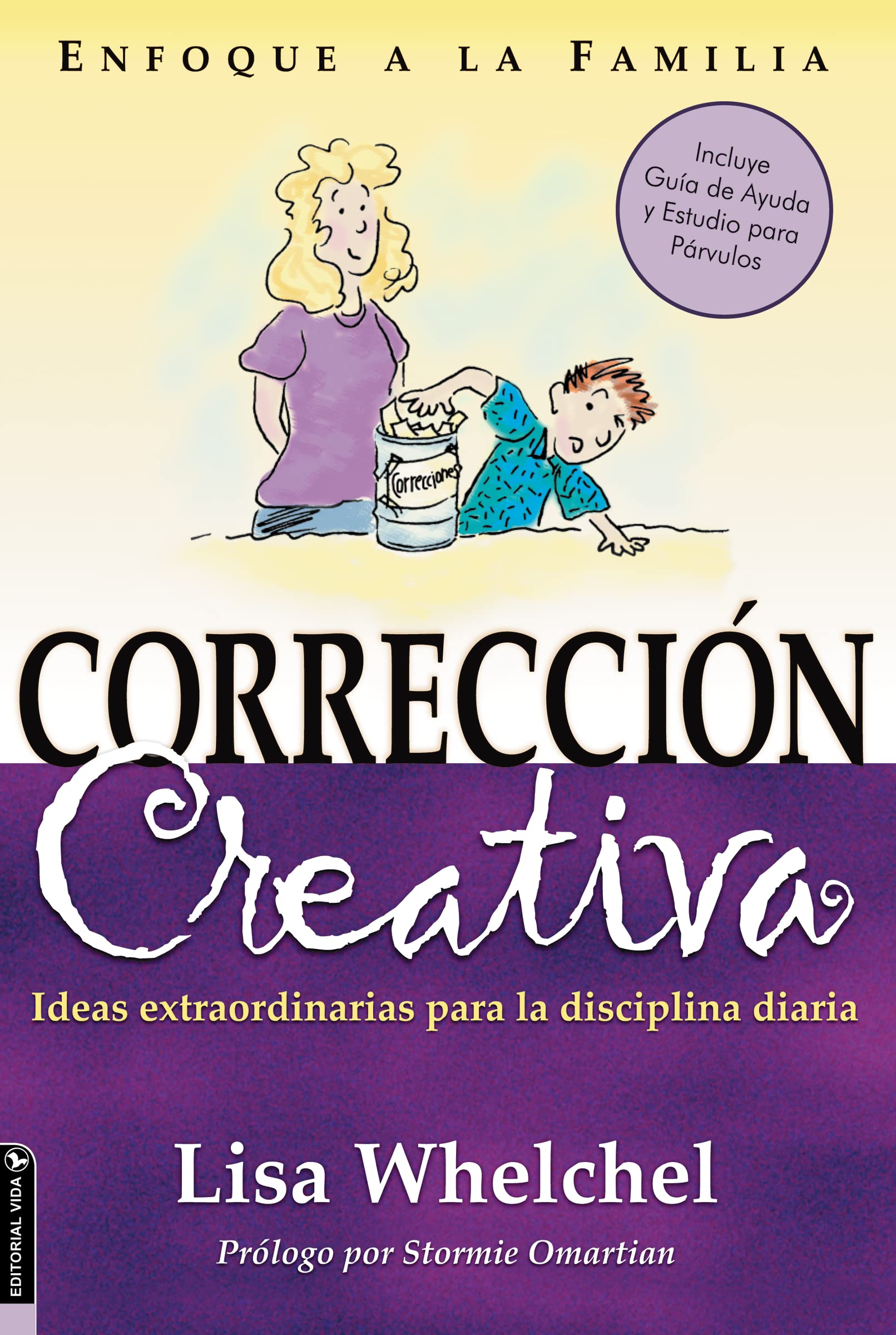 Creative Correction: Extraordinary Ideas for the Daily Discipline: Ideas extraordinarias para la disciplina diaria