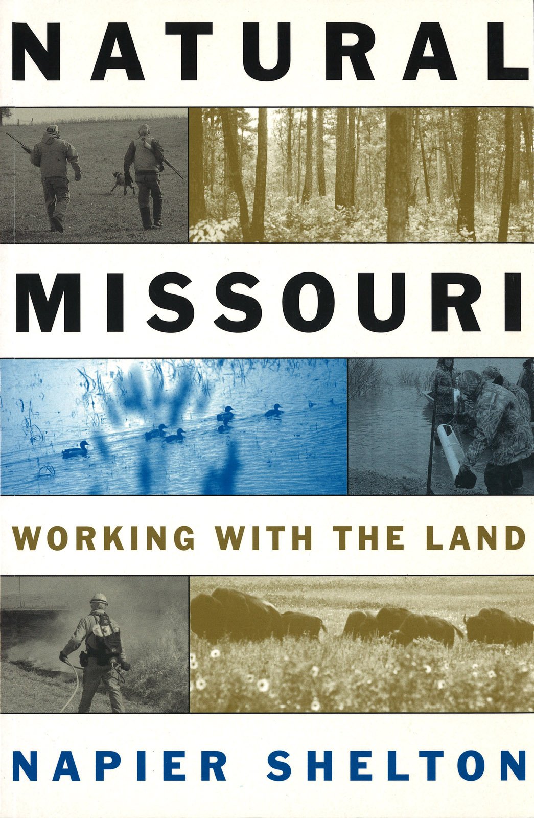 Buy Natural Missouri: Working with the Land — BookShops.in