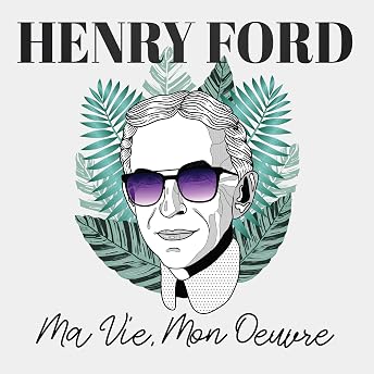 Ma Vie, Mon Œuvre [My Life, My Work] Livre Audio par Henry Ford episode artwork