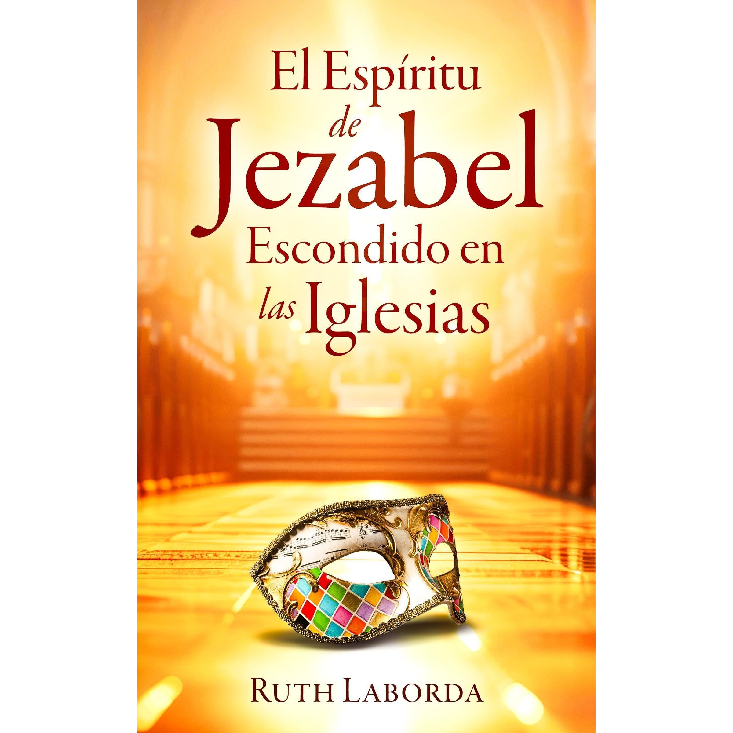 El Espíritu de Jezabel Escondido en las Iglesias