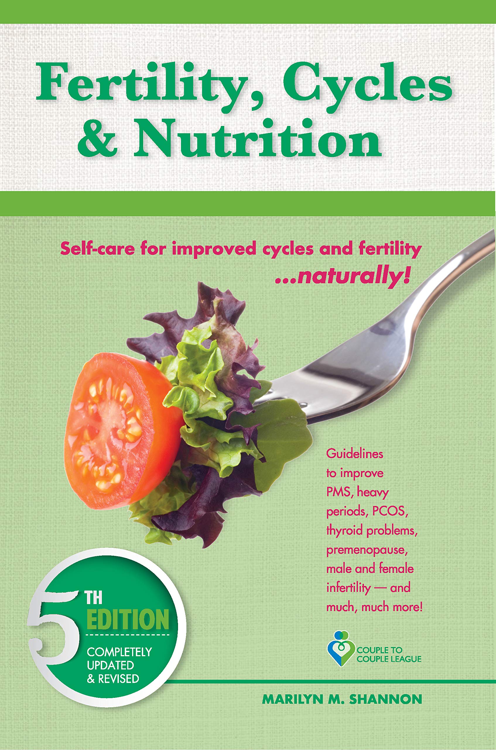 Fertility, Cycles and Nutrition: Self-care for improved cycles and fertility....naturally!