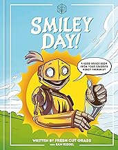 Critical Role: Smiley Day!: A Good Advice Book From Your Favorite Robot Therapist