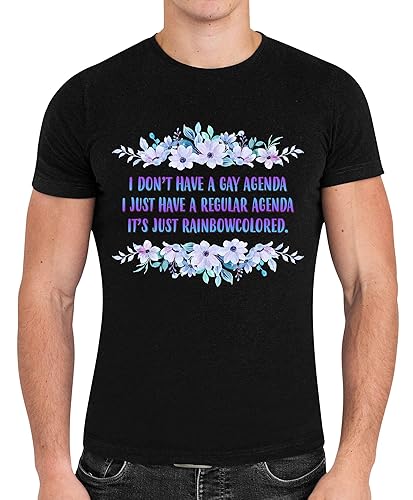 I Don't Have A Gay Agenda - Fun - Gift For Rainbow Warriors Celebrating Lgbt+ Rights - Novelty, Soft, Cool - Women Or Men Black Men Women Black