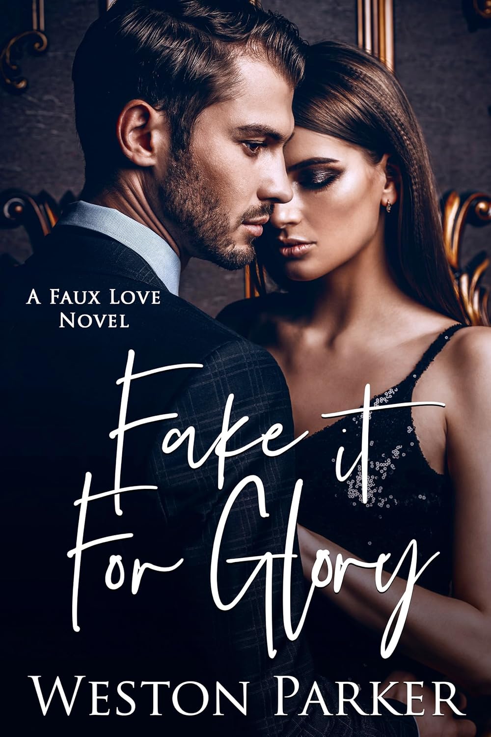 Fake It For Glory (A Faux Love Novel Book 11) eBook