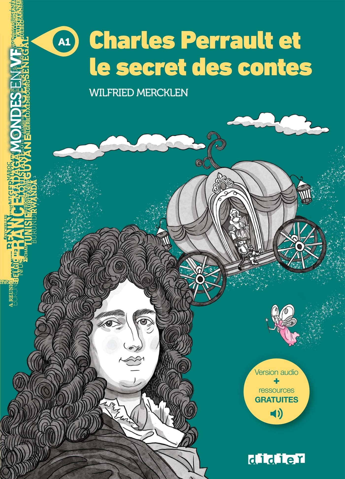 Mondes en VF - Charles Perrault et le secret des contes - Niv. A1 - Livre + audios: Niveau A1