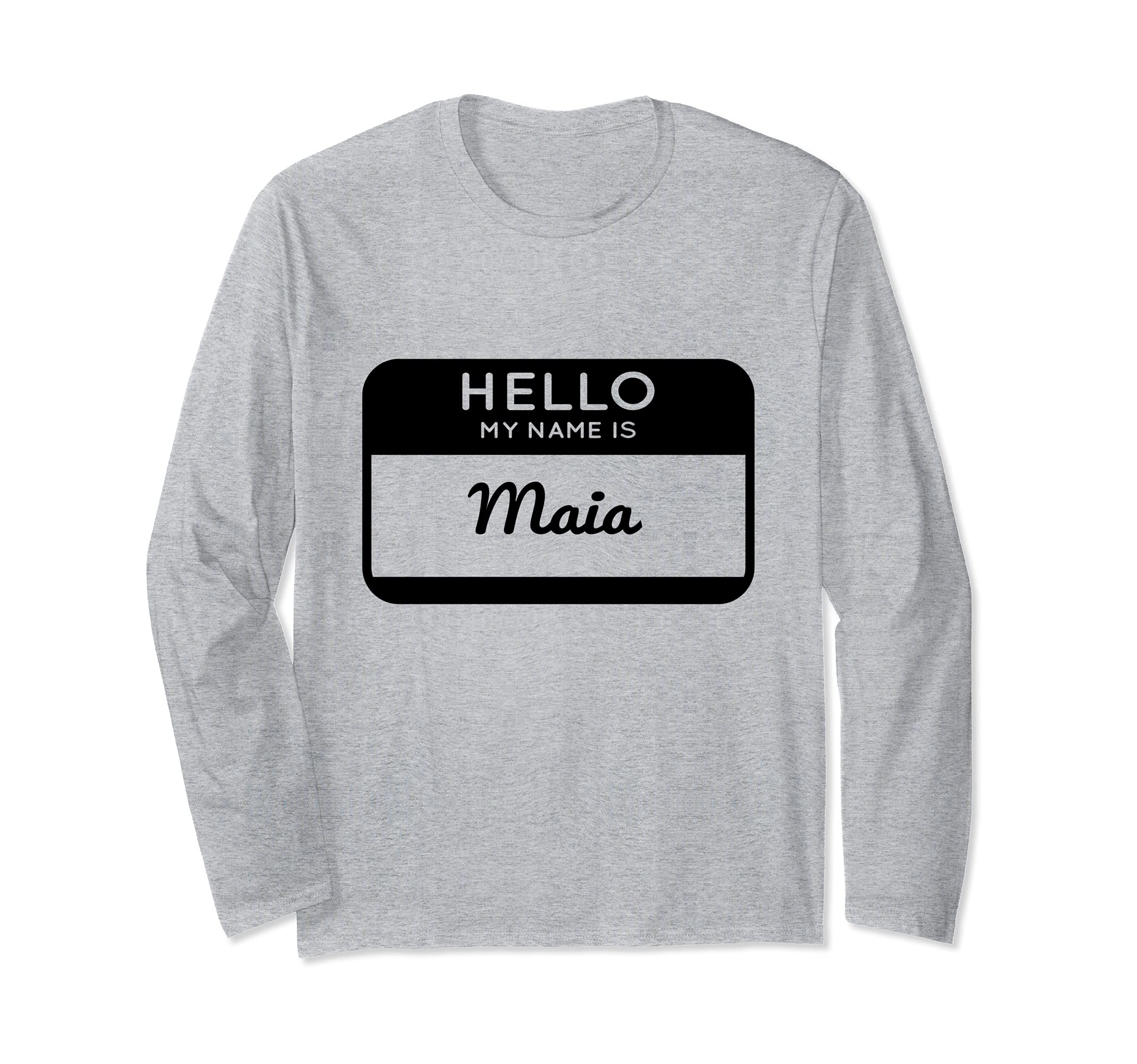 Maia Hello My Name Is Personalized Tag Label Sticker Long Sleeve T-Shirt