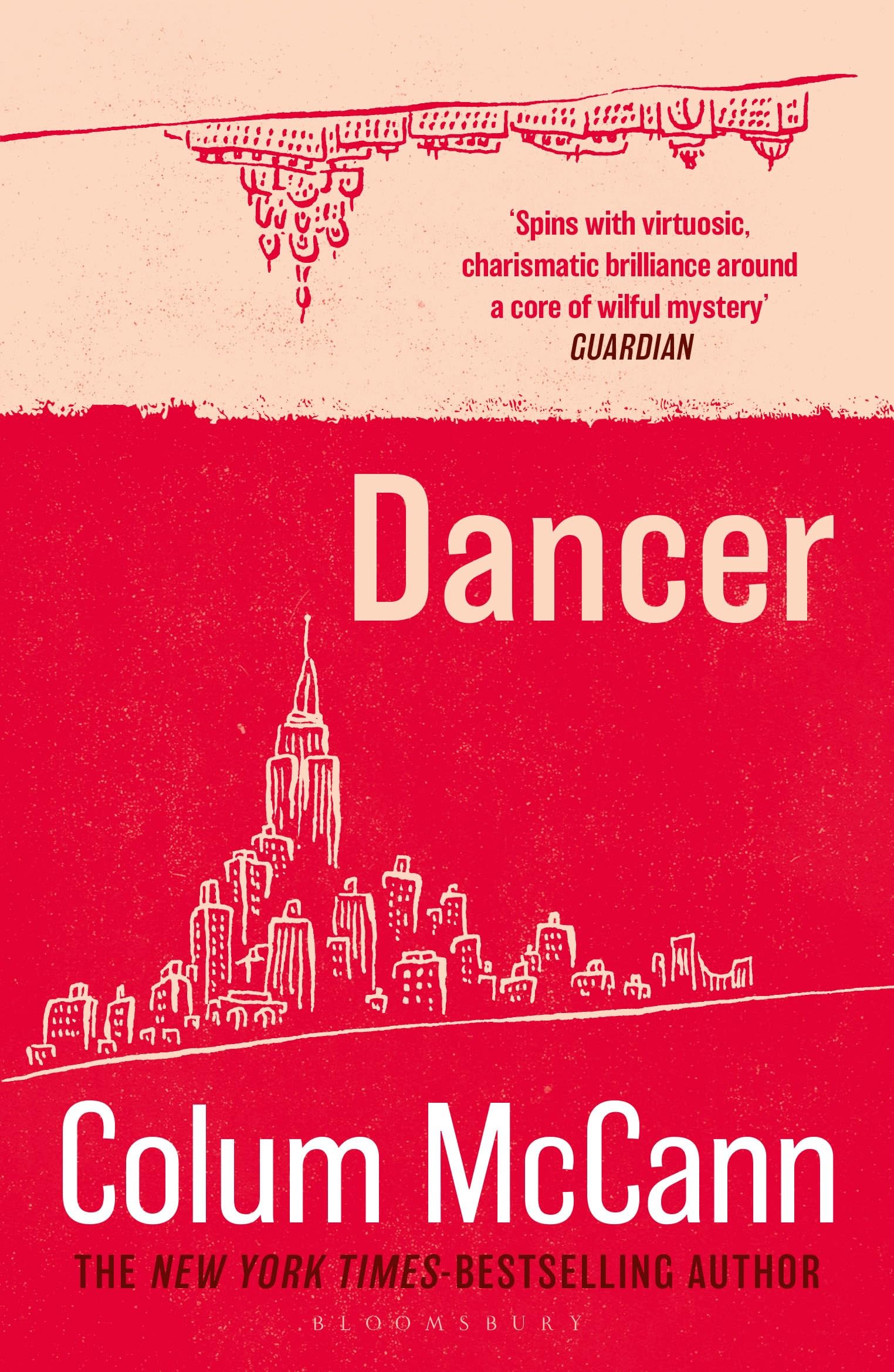 Dancer : From the New York Times-bestselling, National Book Award-winning, Booker Prize-longlisted author of Apeirogon and Let the Great World Spin