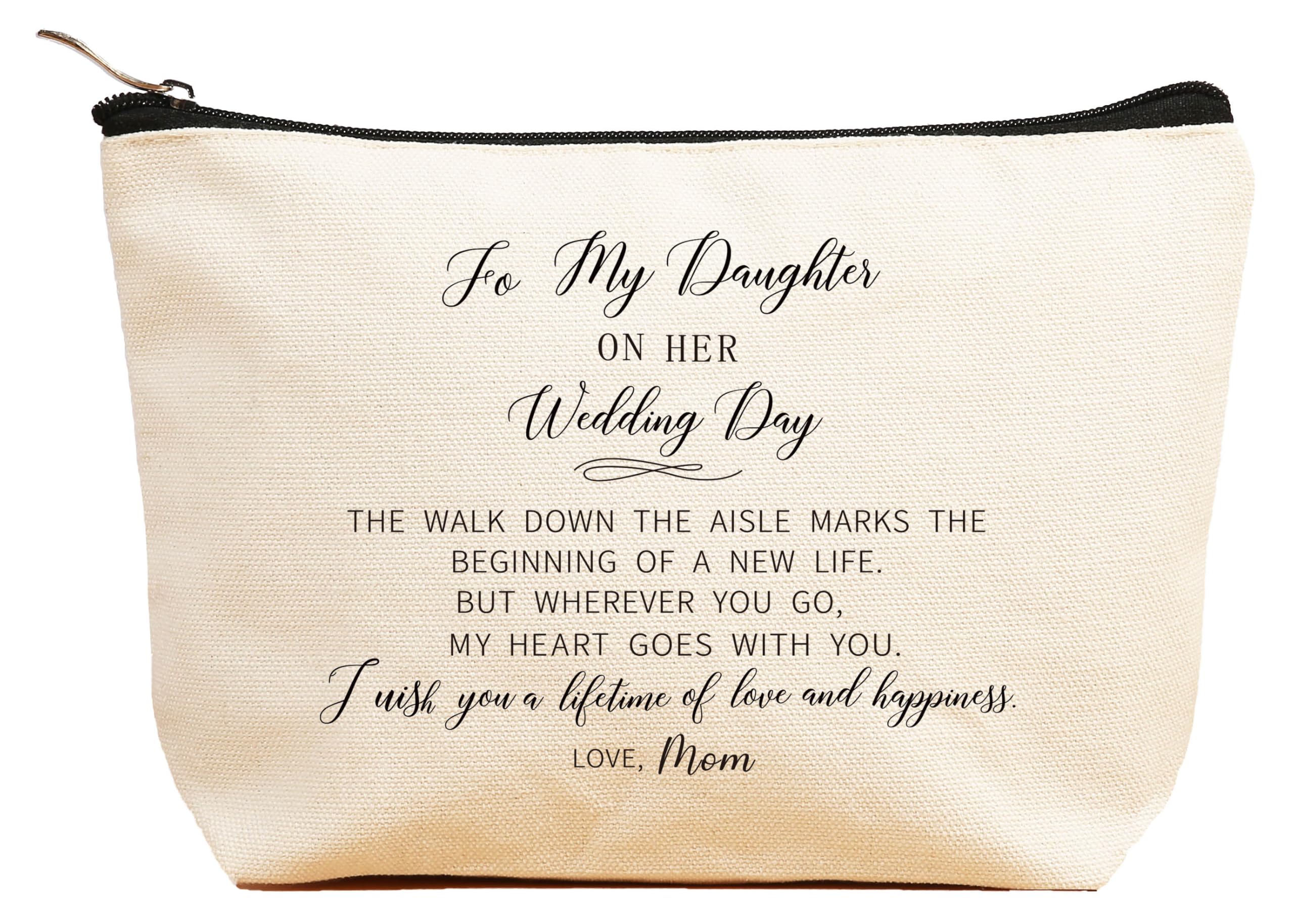 ZVMIS Bride Gifts from Mom-To My Daughter On Her Wedding Day-Wedding Day Gift for Bride-Bridal Shower present-Bachelor Party keepsake-Makeup Bag Gifts