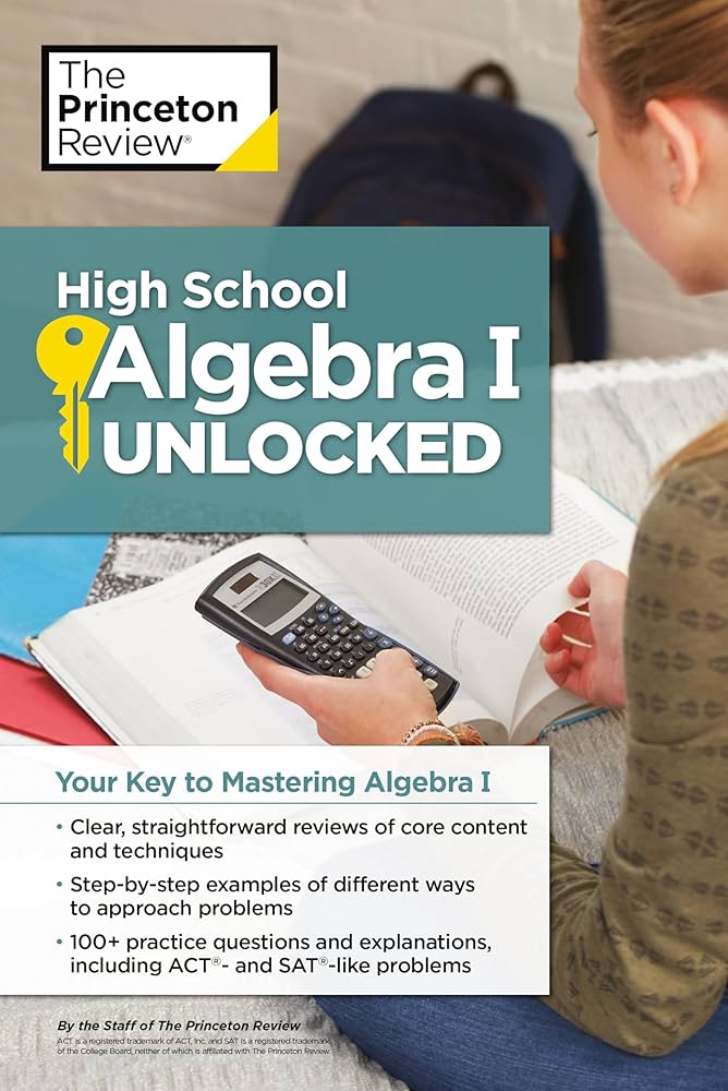 High School Algebra I Unlocked: Your Key to Mastering