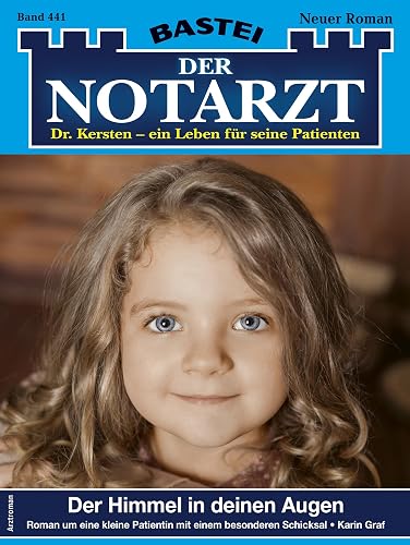 Der Notarzt 441: Der Himmel in deinen Augen