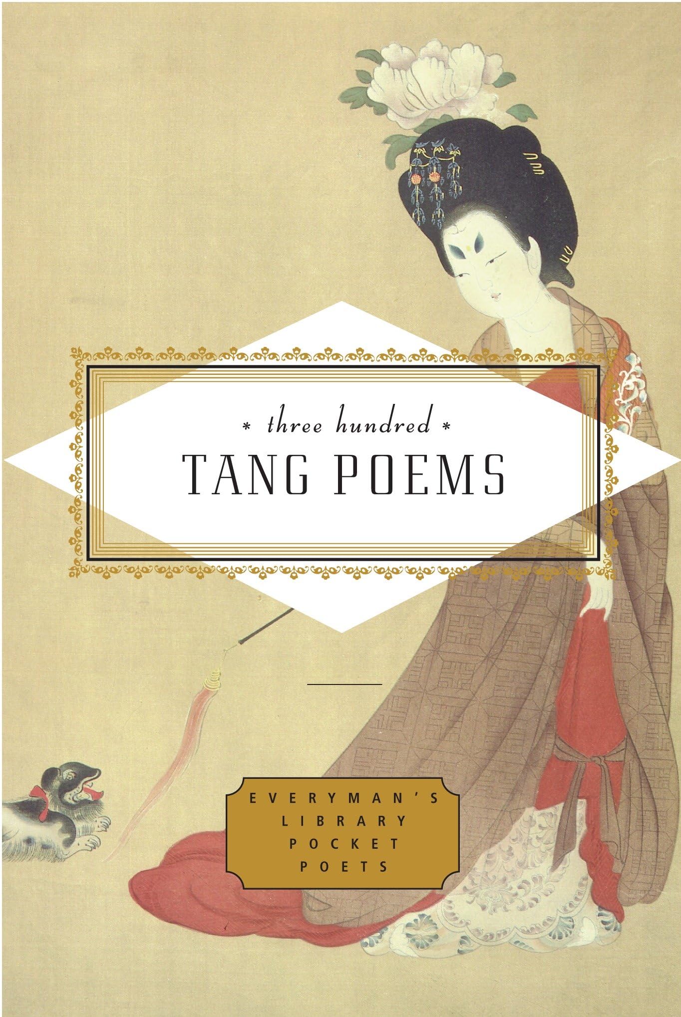 Three Hundred Tang Poems (Everyman's Library Pocket Poets Series)