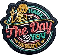 GELATUDU 'Have The Day You Deserve' Funny Skeleton Patch - 3" Iron-On/Sew-On Embroidered Applique for Clothes, Backpacks, Hats