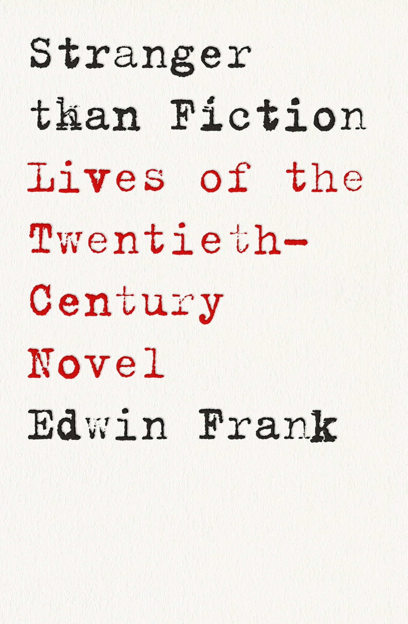 Edwin Frank Stranger Than Fiction Hardback Book