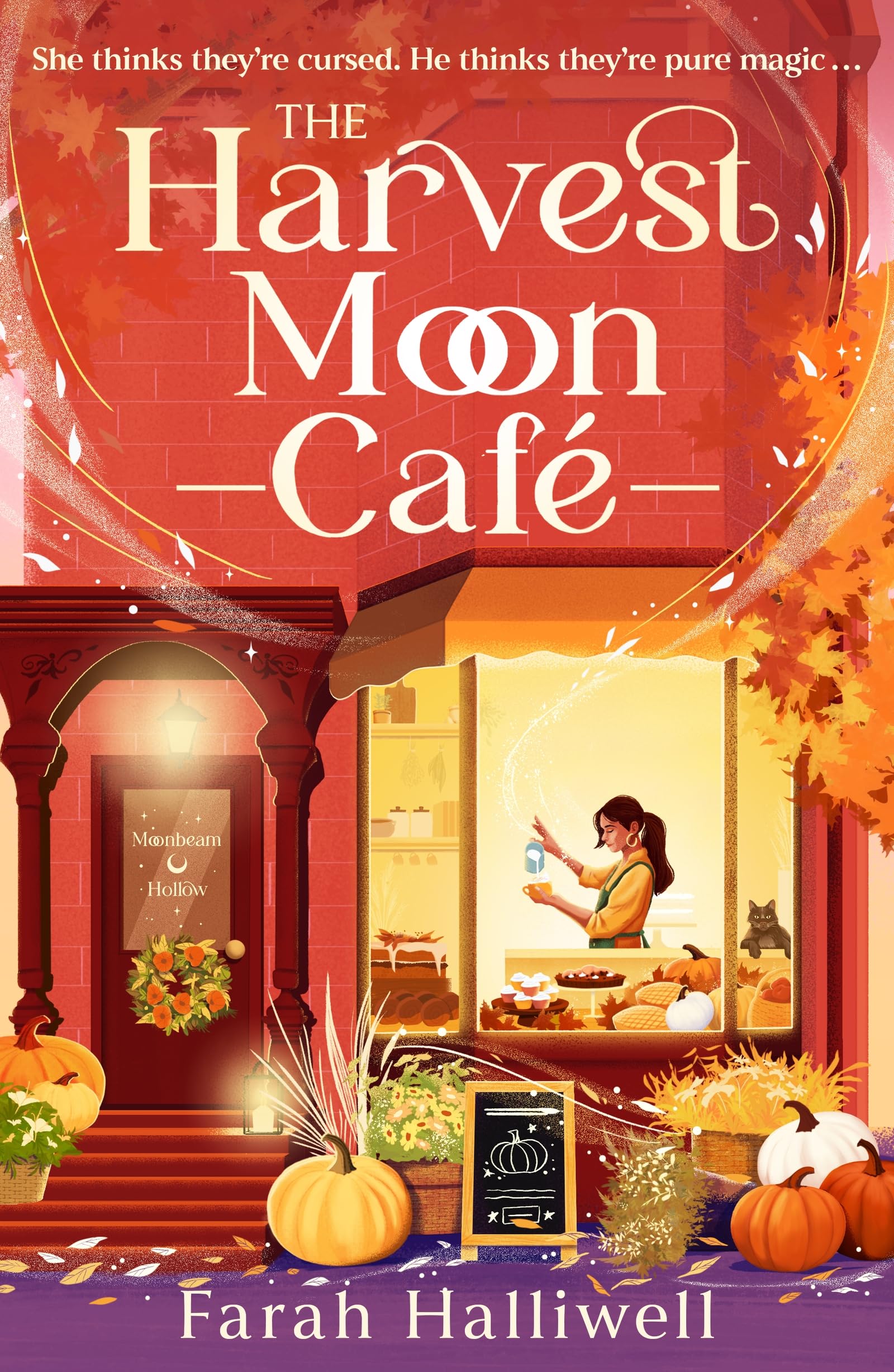 The Harvest Moon Café: An absolutely addictive, spellbinding, cosy and spicy second-chance romance (Moonbeam Hollow)